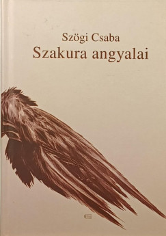 Sz�gi Csaba - Szakura angyalai (dedik�lt)