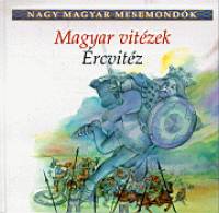 Majtnyi Zoltn   (Szerk.) - Magyar vitzek