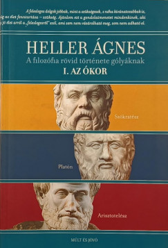 Heller gnes - A filozfia rvid trtnete glyknak I.
