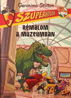 Geronimo Stilton - Rémálom a múzeumban