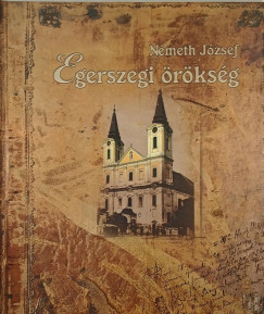 Nmeth Jzsef - Egerszegi rksg