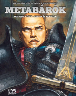 Alejandro Jodorowsky - Metab�r�k - Aghora �s N�vtelen - Negyedik k�tet