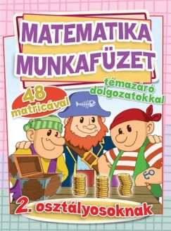 Matematika munkafzet tmazr dolgozatokkal - 2. osztlyosoknak