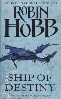 Robin Hobb - Ship of destiny