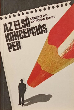 Demény Pál - Gyertyán Ervin - Az első koncepciós per