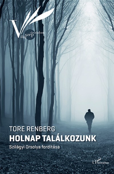 Tore Renberg - Holnap találkozunk