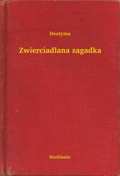 Deotyma - Zwierciadlana zagadka