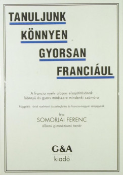 Dr. Somorjai Ferenc - Tanuljunk knnyen gyorsan franciul