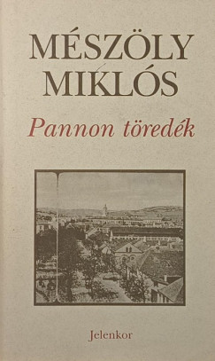 M�sz�ly Mikl�s - Pannon t�red�k