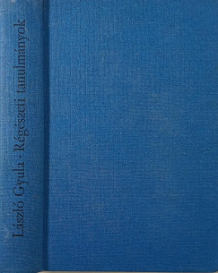 L�szl� Gyula - R�g�szeti tanulm�nyok