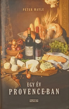 Peter Mayle - Egy �v Provence-ban