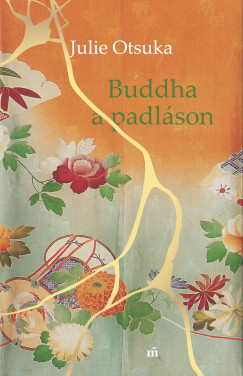 Julie Otsuka - Buddha a padlson