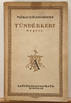 Mricz Zsigmond - Tndrkert- Els kiads