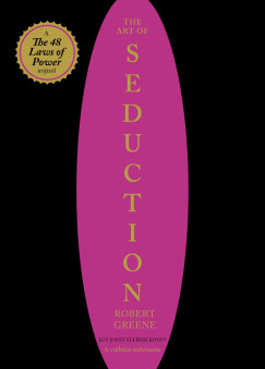 Robert Greene - The Art of Seduction - A cs�b�t�s m�v�szete
