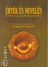 Lappints Árpád (Vál.) - Érték és nevelés