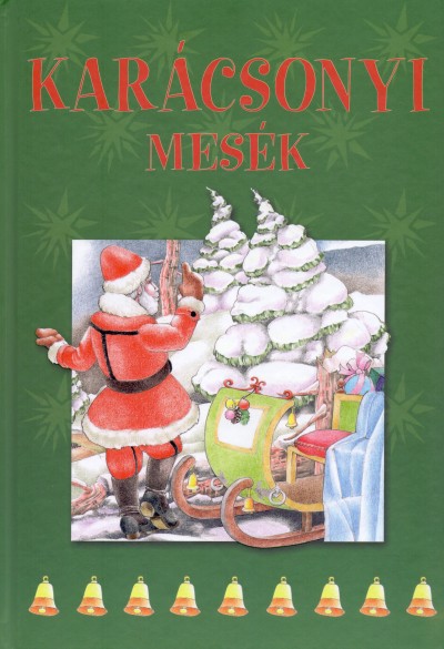 Szalai Lilla  (Összeáll.) - Karácsonyi mesék