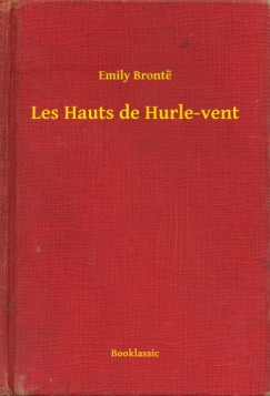 Emily Bront - Bronte Emily - Les Hauts de Hurle-vent