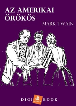 Twain Mark - Az amerikai rks