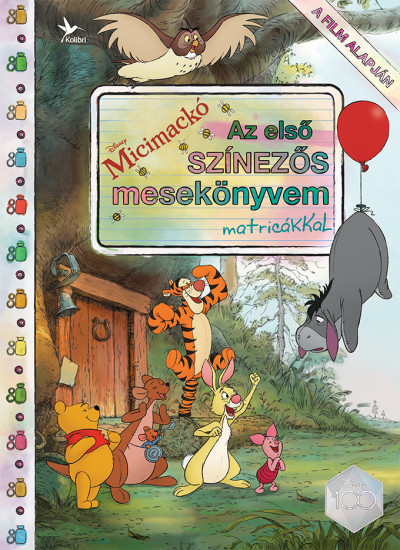  - Disney - Micimackó - Az elsõ színezõs mesekönyvem matricákkal