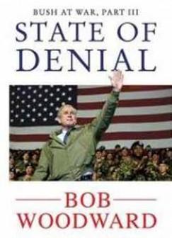 Bob Woodward - STATE OF DENIAL