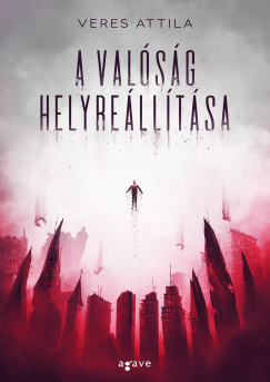 Veres Attila - A valsg helyrelltsa