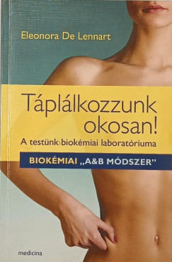 Eleonora De Lennart - Tpllkozzunk okosan!