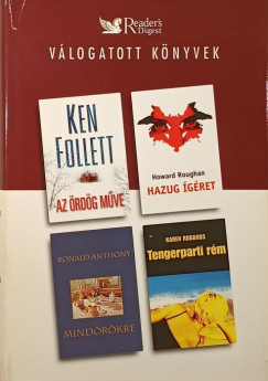 Ronald Anthony - Ken Follett - Karen Robards - Howard Roughan - Az rdg mve - Hazug gret - Mindrkre - Tengerparti rm