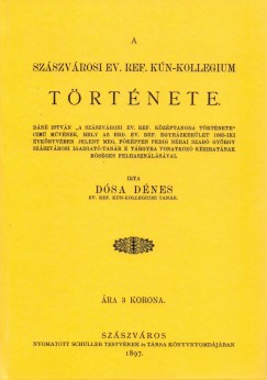 Dsa Dnes - A szszvrosi ev. ref. Kn-kollegium trtnete.