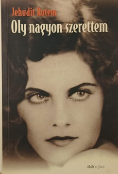 Yehudit Rotem - Oly nagyon szerettem