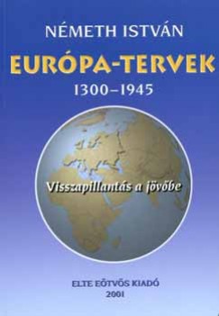 Nmeth Istvn - Eurpa - Tervek 1300-1945