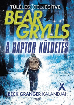 Bear Grylls - A raptor kldets