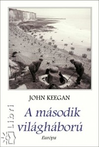 John Keegan - A msodik vilghbor