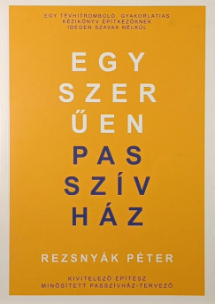 Rezsny�k P�ter - Egyszer�en passz�vh�z