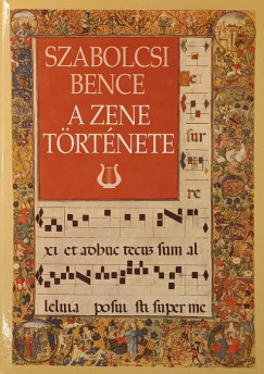 Szabolcsi Bence - A zene története