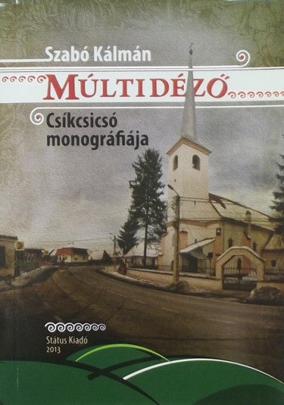 Szabó Kálmán - Múltidézõ