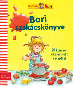 Karin Kerber - Edinger Katalin   (Szerk.) - Bori szakácskönyve