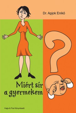 Dr. Apjok Enik - Mirt sr a gyermekem?