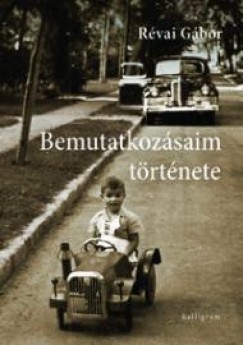 Rvai Gbor - Bemutatkozsaim trtnete