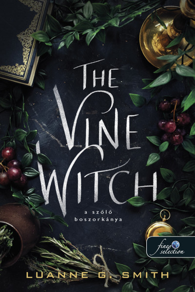 Luanne G. Smith - The Vine Witch - A szõlõ boszorkánya
