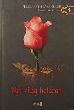 Elizabeth Chandler - Két világ határán