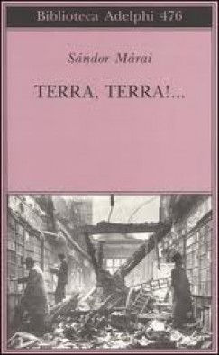 Mrai Sndor - Terra, Terra!....