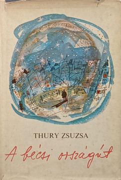 Thury Zsuzsa - A bcsi orszgt