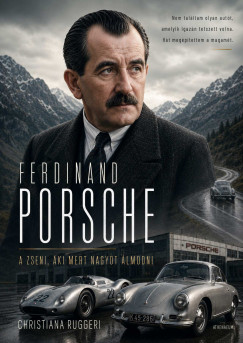 Christiana Ruggeri - Ferdinand Porsche