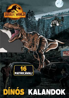 Jurassic World - Vilguralom - Dns kalandok