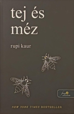 Rupi Kaur - Tej és méz