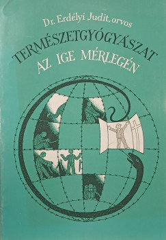 Erdlyi Judit - Termszetgygyszat az ige mrlegn