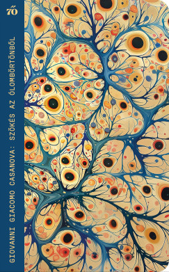 Giacomo Casanova - Szökés az Ólombörtönből