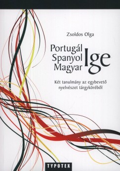 Zsoldos Olga - Portug�l Ige - Spanyol Ige - Magyar Ige