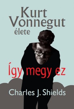 Charles J. Shields - gy megy ez
