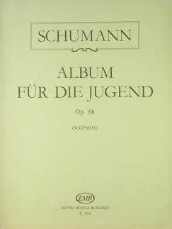 Robert Schumann - Album fr die Jugend Op. 68